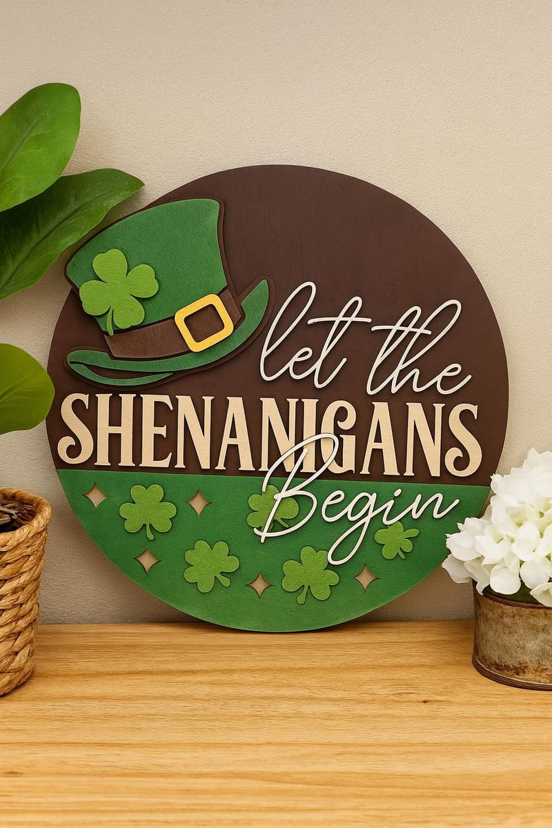 Let the Shenanigans Begin green shamrock sign, shown in a styled setting